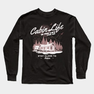 Cabin Life Long Sleeve T-Shirt